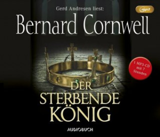Audio Der sterbende König Bernard Cornwell