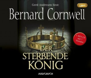 Audio  Der sterbende König Bernard Cornwell