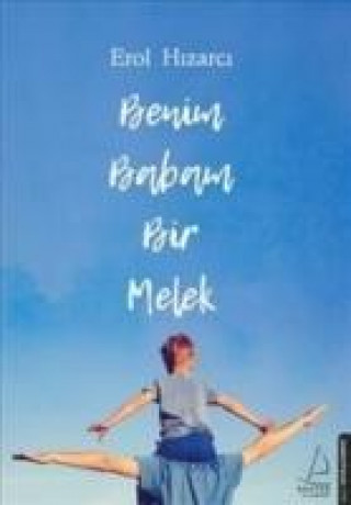 Книга Benim Babam Bir Melek Erol Hizarci