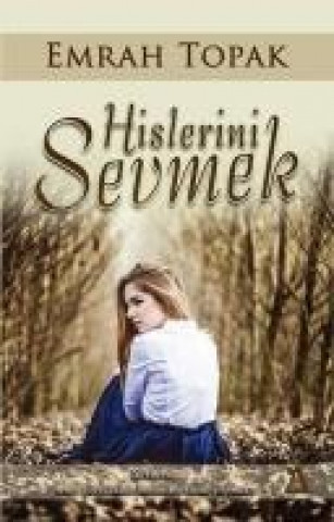 Book Hislerini Sevmek Emrah Topak