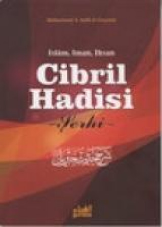 Livre Cibril Hadisi Serhi Muhammed b. Salih El-Useymin