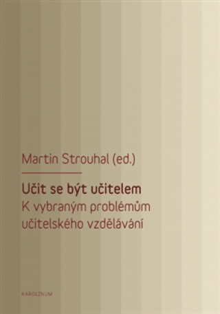 Книга Učit se být učitelem Martin Strouhal