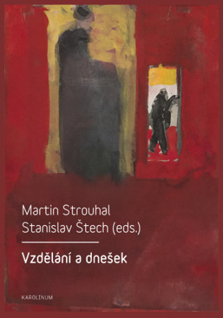 Kniha Vzdělání a dnešek Martin Strouhal