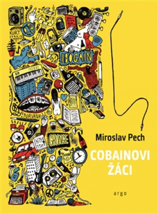 Книга Cobainovi žáci Miroslav Pech