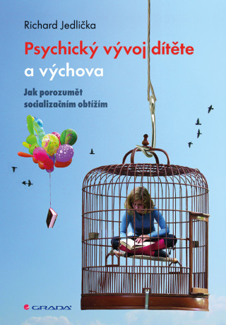 Kniha Psychický vývoj dítěte a výchova Richard Jedlička
