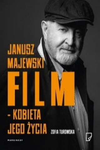 Kniha Janusz Majewski film kobieta jego zycia Zofia Turowska