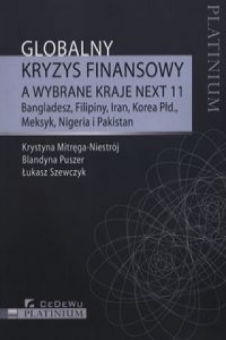 Książka Globalny kryzys finansowy a wybrane kraje NEXT 11 Krystyna Mitrega-Niestroj