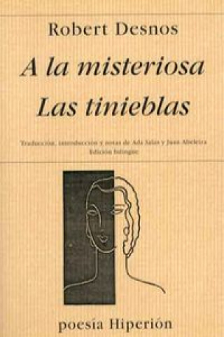 Carte A la misteriosa ; Las tinieblas Robert Desnos