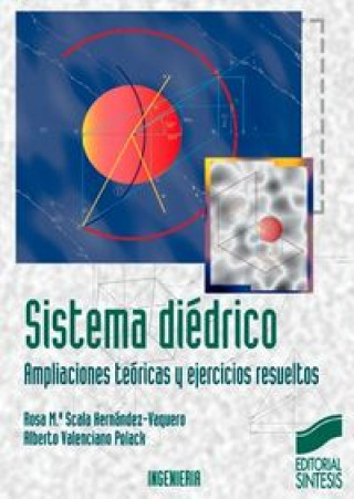 Książka Sistema diédrico : ampliaciones teóricas y ejercicios resueltos Rosa María Scala Hernández-Vaquero