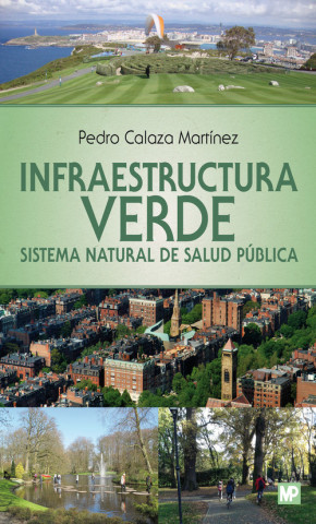 Carte Infraestructura verde. Sistema natural de salud pública PEDRO CALAZA MARTINEZ