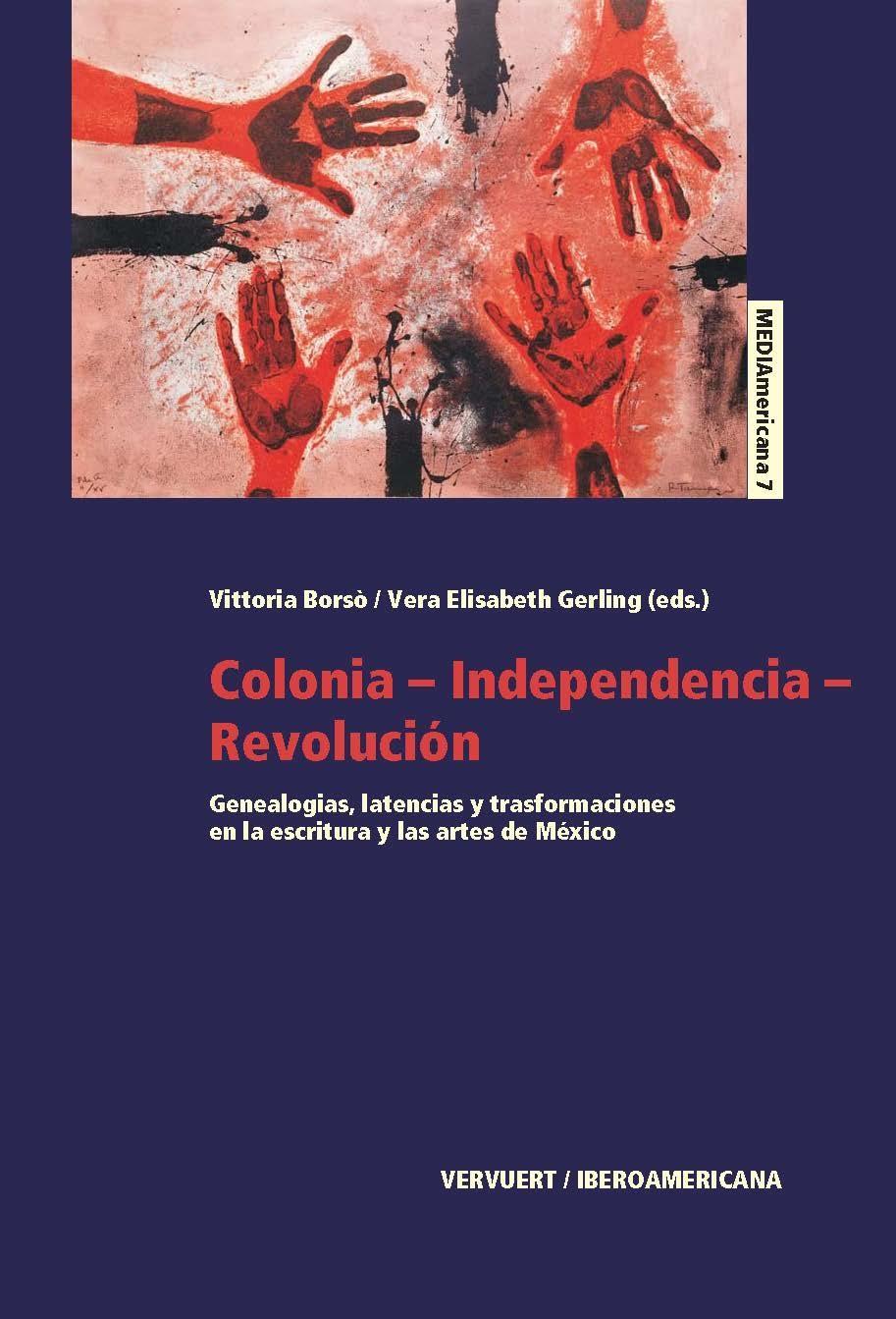 Kniha Colonia, Independencia, Revolución en México Vittoria Bors?