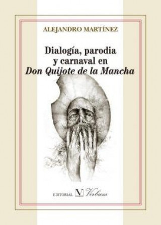 Carte Dialogía, parodia y carnaval en Don Quijote de la Mancha 