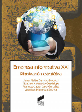Könyv Empresa informativa XXI: Planificación estratégica 