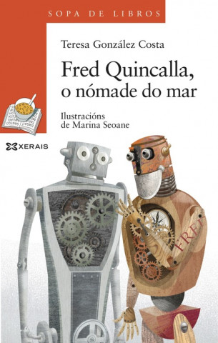 Knjiga Fred Quincalla, o nómade do mar TERESA GONZALEZ COSTA