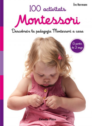 Kniha 100 activitats Montessori EVE HERMANN