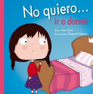 Kniha No Quiero... Ir A Dormir ANA OOM
