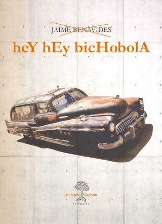 Kniha HEY HEY BICHOBOLA Benavides