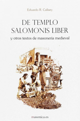 Kniha De Templo Salomonis Liber y otros textos de masonería medieval 