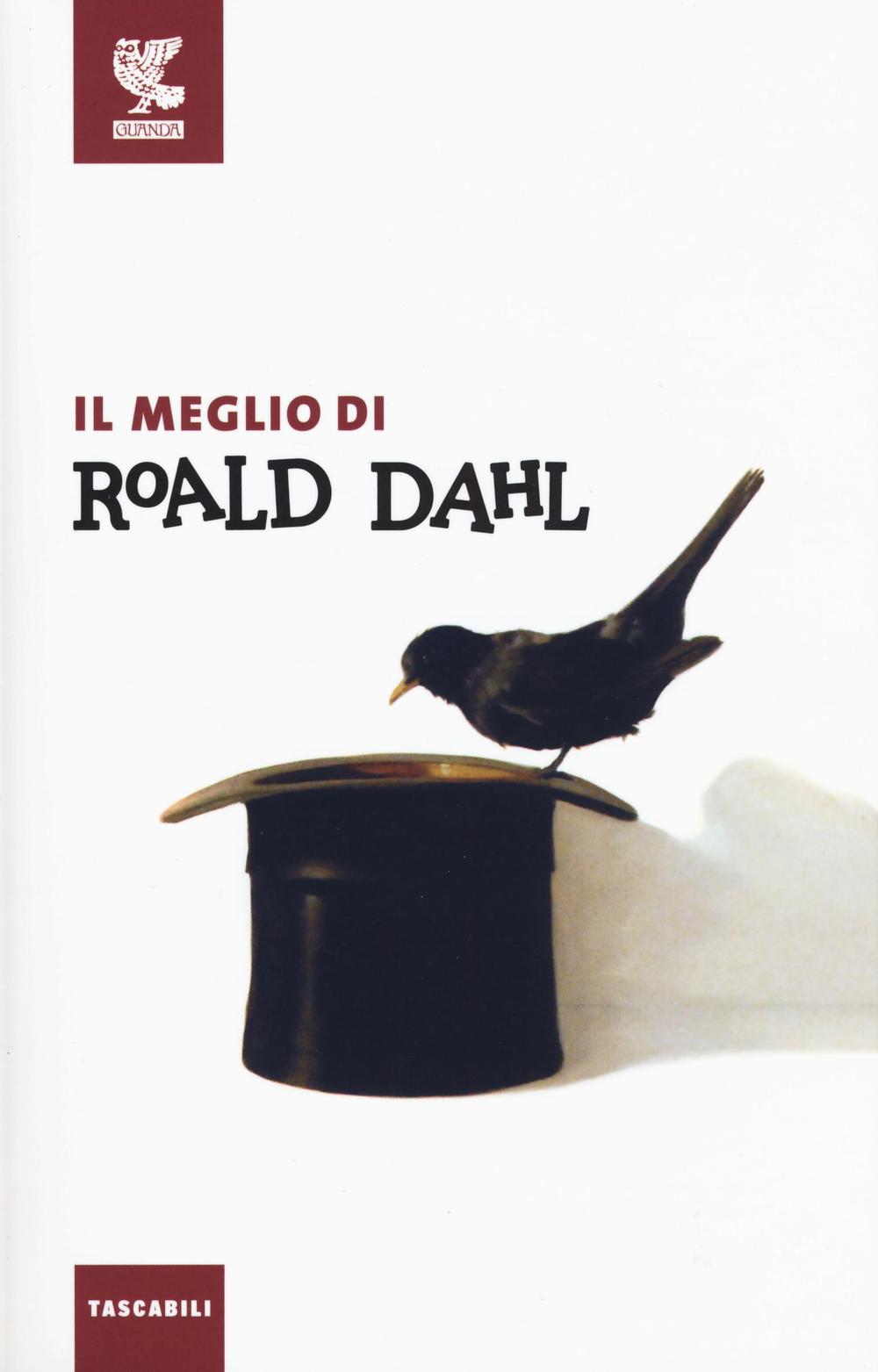 Carte Il meglio di Roald Dahl Roald Dahl