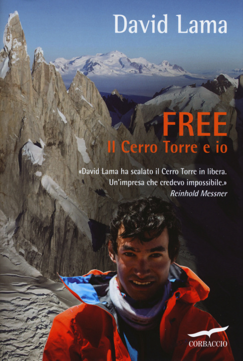 Kniha Free. Il Cerro Torre e io David Lama