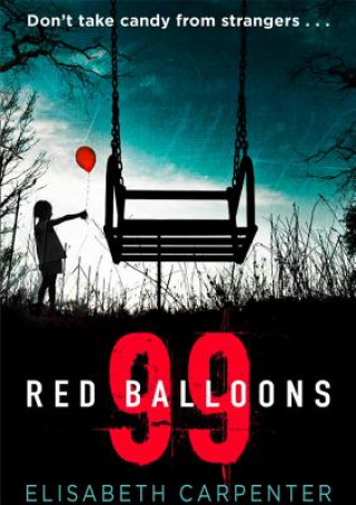 Könyv 99 Red Balloons LIBBY CARPENTER