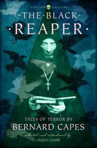 Knjiga Black Reaper Bernard Capes