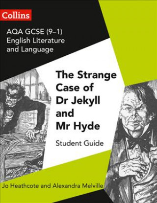 Kniha AQA GCSE (9-1) English Literature and Language - Dr Jekyll and Mr Hyde Jo Heathcote