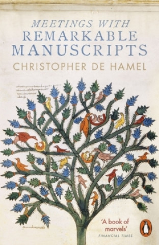 Knjiga Meetings with Remarkable Manuscripts Christopher de Hamel