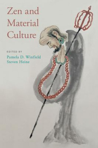 Книга Zen and Material Culture Pamela D. Winfield