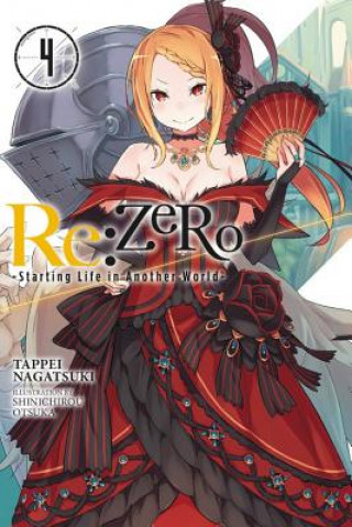 Carte Re:ZERO -Starting Life in Another World-, Vol. 4 (light novel) Tappei Nagatsuki
