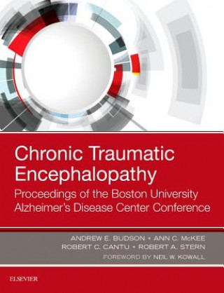 Knjiga Chronic Traumatic Encephalopathy Andrew E. Budson