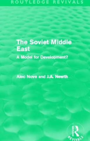Könyv Soviet Middle East (Routledge Revivals) Alec Nove