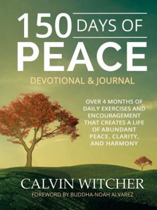 Kniha 150 Days of Peace - Devotional & Journal CALVIN WITCHER