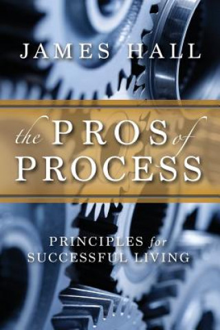 Könyv Pro's of Process James Hall