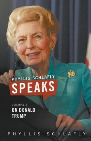 Kniha Phyllis Schlafly Speaks, Volume 2 Phyllis Schlafly