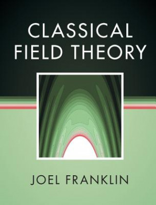 Carte Classical Field Theory Joel Franklin