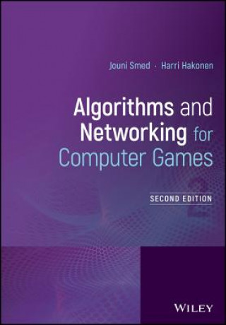 Carte Algorithms and Networking for Computer Games, 2nd Edition Jouni Smed