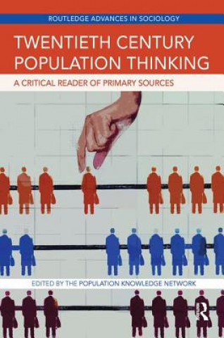 Knjiga Twentieth Century Population Thinking The Population Knowledge Network