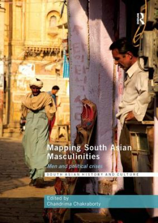 Könyv Mapping South Asian Masculinities 