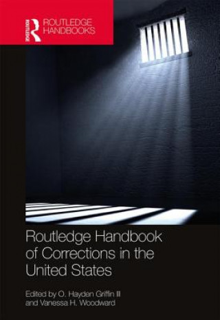 Kniha Routledge Handbook of Corrections in the United States 