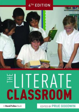 Kniha Literate Classroom Prue Goodwin