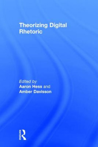 Carte Theorizing Digital Rhetoric 