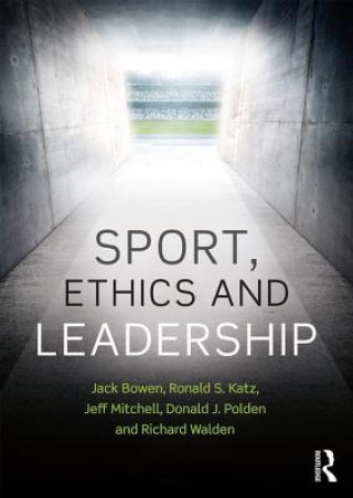 Kniha Sport, Ethics and Leadership BOWEN