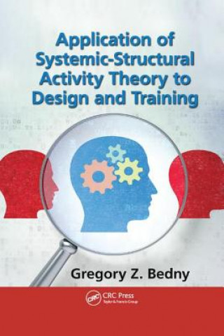 Könyv Application of Systemic-Structural Activity Theory to Design and Training BEDNY