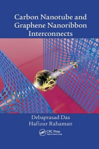 Carte Carbon Nanotube and Graphene Nanoribbon Interconnects DAS