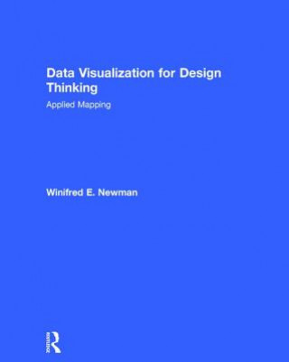 Kniha Data Visualization for Design Thinking NEWMAN