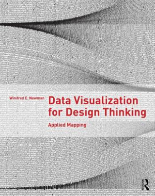 Könyv Data Visualization for Design Thinking Winifred E Newman