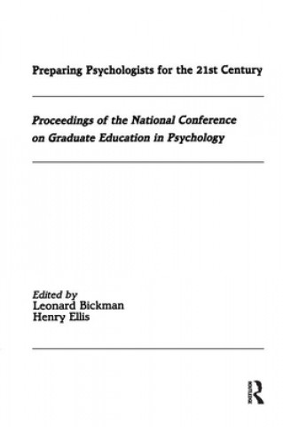 Könyv Preparing Psychologists for the 21st Century LEONARD BICKMAN