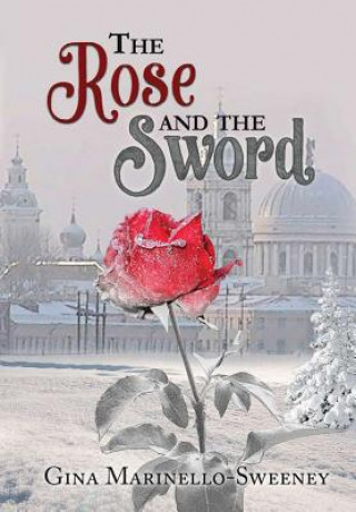 Kniha Rose and the Sword Gina Marinello-Sweeney