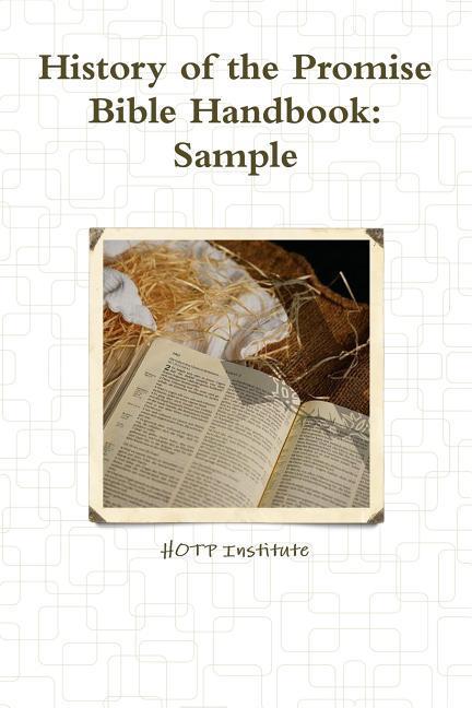 Könyv History of the Promise Bible Handbook: Sample HOTP Institute